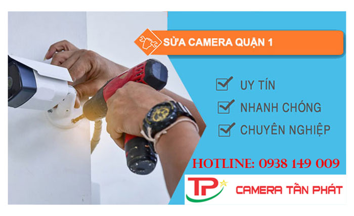 Hướng Dẫn Sửa Chữa Camera Tấn Phát Tại Quận 1 | Dịch Vụ Sửa Chữa Camera Tấn Phát Tại Quận 1